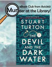 Virtual eBook Club from Axis360 Murder at the Library - The Devil and the Dark Water by Stuart Turton