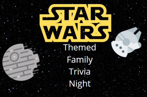 Star Wars  themed Family Trivia Night!