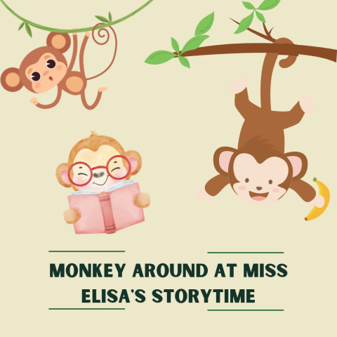 Monkey Around at Miss Elisa's Storytime