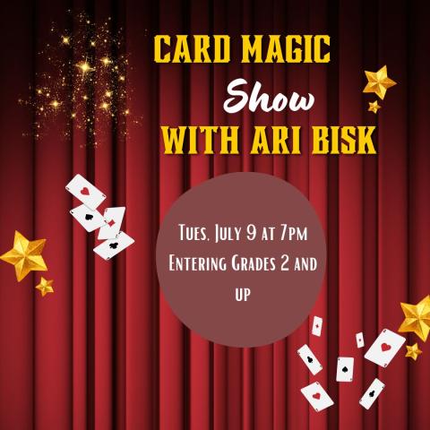 Card Magic Show with Ari Bisk