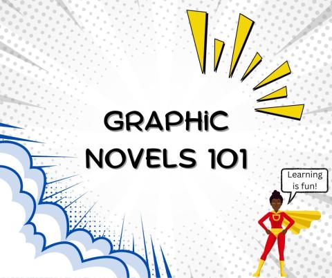 Graphic Novels 101