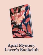 April Mystery Lover's Bookclub Icon with image of the book "The Mystery of Mrs. Christie" by Marie Benedict