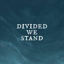 Divided We Stand