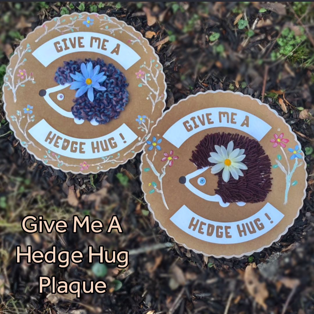 Give Me A Hedge Hug Plaque 