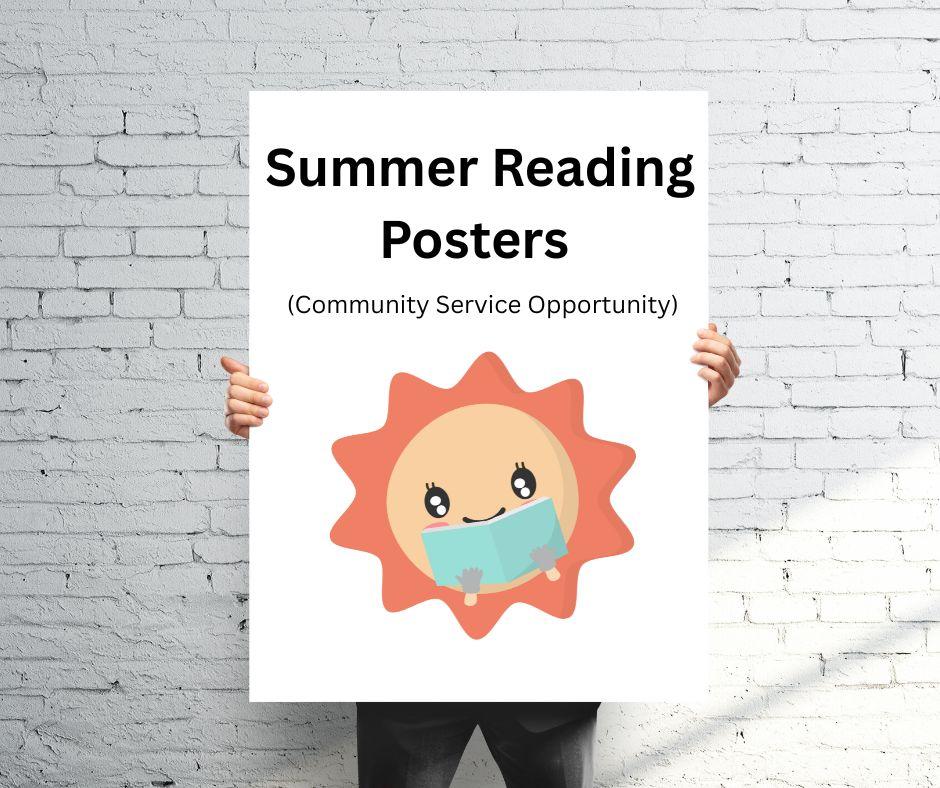 Summer Reading Posters (Community Service Opportunity)